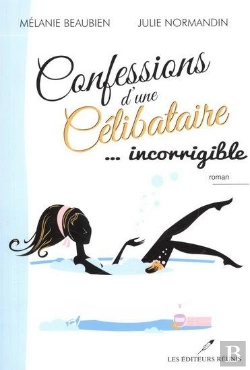 Bertrand.pt - Confessions D'Une Celibataire... Incorrigible