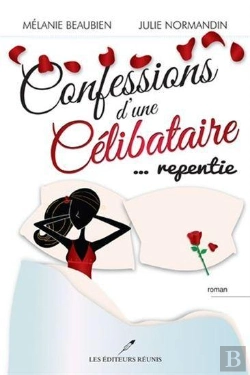 Bertrand.pt - Confessions D'Une Celibataire... Repentie