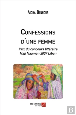 Bertrand.pt - Confessions D'Une Femme - Prix Du Concours Litteraire Naji Naaman 2007 Liban