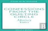 Confessions From The Quilting Circle