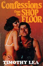 Confessions From The Shop Floor