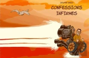 Confessions Infirmes : Peripeties D'Un Handicape Dans Le Monde Moderne