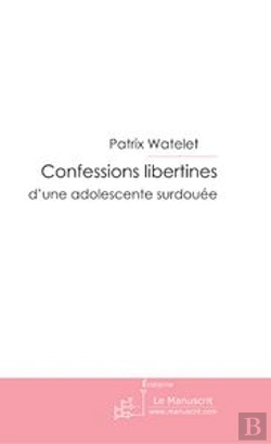 Bertrand.pt - Confessions Libertines D'Une Adolescente Surdouée