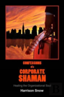 Confessions Of A Corporate Shaman