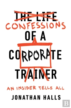 Bertrand.pt - Confessions Of A Corporate Trainer
