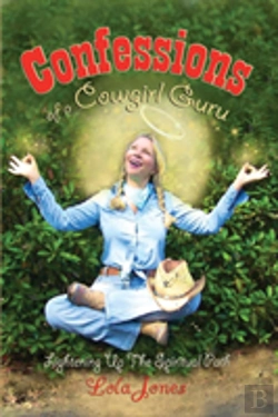 Bertrand.pt - Confessions Of A Cowgirl Guru