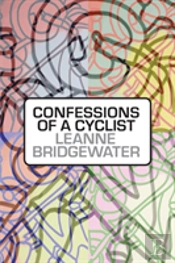 Confessions Of A Cyclist