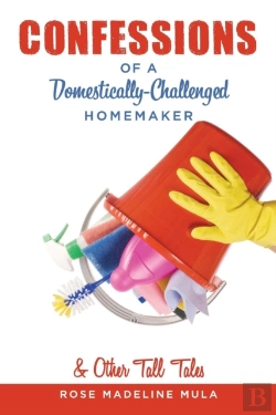 Bertrand.pt - Confessions Of A Domestically-Challenged Homemaker & Other Tall Tales