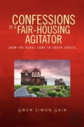 Confessions Of A Fair-Housing Agitator