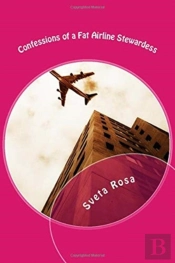 Confessions Of A Fat Airline Stewardess