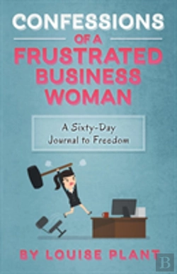 Bertrand.pt - Confessions Of A Frustrated Business Woman
