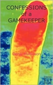 Confessions Of A Gamekeeper