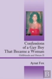 Confessions Of A Gay Boy That Became A W