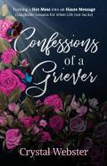 Confessions Of A Griever