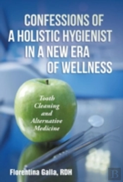 Bertrand.pt - Confessions Of A Holistic Hygienist In A New Era Of Wellness