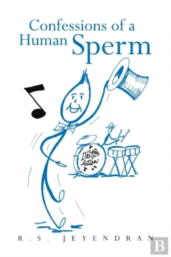 Bertrand.pt - Confessions Of A Human Sperm