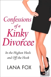 Confessions Of A Kinky Divorcee
