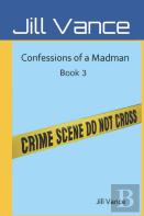 Confessions Of A Madman