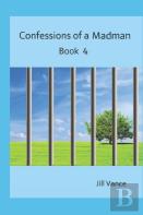Confessions Of A Madman