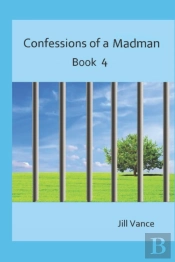Confessions Of A Madman
