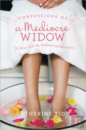 Confessions Of A Mediocre Widow
