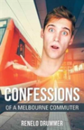 Confessions Of A Melbourne Commuter