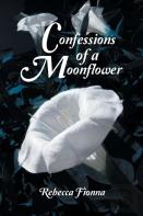 Confessions Of A Moonflower
