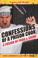 Confessions Of A Prison Cook
