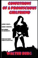 Confessions Of A Promiscuous Girlfriend