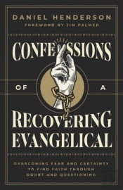 Confessions Of A Recovering Evangelical