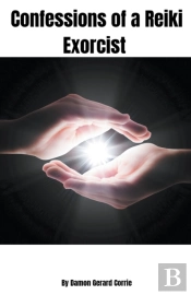 Confessions Of A Reiki Exorcist