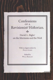 Confessions Of A Revisionist Historian