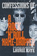 Confessions Of A Rock N Roll Name Dropper