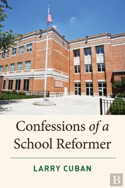 Bertrand.pt - Confessions Of A School Reformer