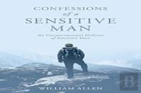 Confessions Of A Sensitive Man