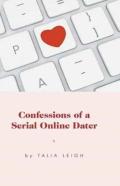 Confessions Of A Serial Online Dater