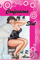 Confessions Of A Slut