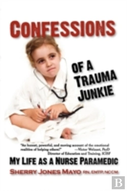 Bertrand.pt - Confessions Of A Trauma Junkie: My Life