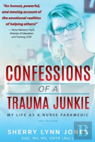 Confessions Of A Trauma Junkie