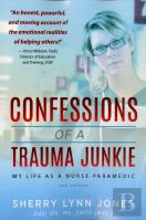 Confessions Of A Trauma Junkie