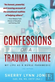Confessions Of A Trauma Junkie