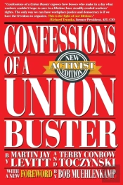 Confessions Of A Union Buster: New Activ