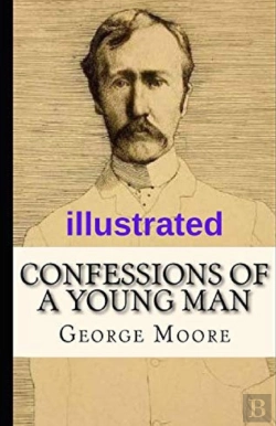 Bertrand.pt - Confessions Of A Young Man Illustrated