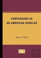 Confessions Of An American Scholar