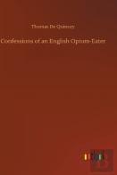Confessions Of An English Opium-Eater