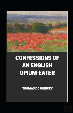 Bertrand.pt - Confessions Of An English Opium-Eater  Illustrated