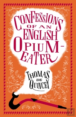Bertrand.pt - Confessions Of An English Opium-Eater