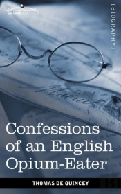 Confessions Of An English Opium-Eater