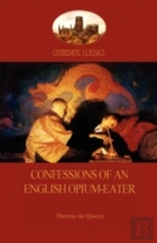 Confessions Of An English Opium-Eater