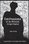 Confessions Of An Ethical Drug Dealer